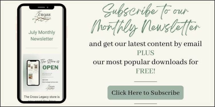 Subscribe to The Cross Legacy Monthly Newsletter
